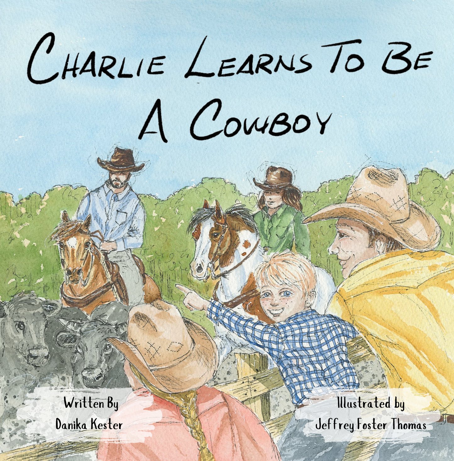 Hardcover: Charlie Learns to Be a Cowboy by Danika Kester