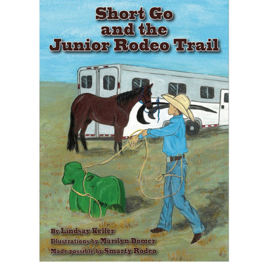 Chapter Book - Short Go and the Junior Rodeo Trail Paperback: By Lindsey Keller