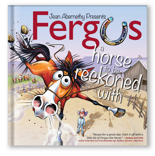 Fergus: A Horse to Be Reckoned With Hardcover - By Jean Abernathy
