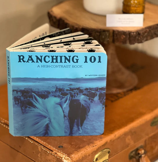 RANCHING 101 Board Book: High-Contrast Book for Babies