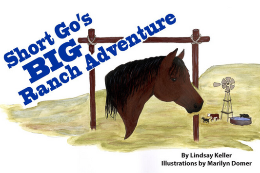 Short Go’s Big Ranch Adventure Paperback: By Lindsey Keller